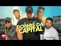 MC Ryan SP, MC Lele JP, MC Kevin, MC IG e MC GP - Donos da Capital (DJ Nene)