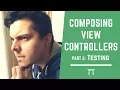 Composing View Controllers pt 2 Testing Storyboards