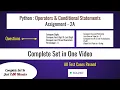 Python Operators Conditional Statements Assignment 2A Total Problems codes Available