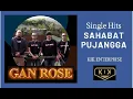 Lagu GAN ROSE  - SAHABAT PUJANGGA