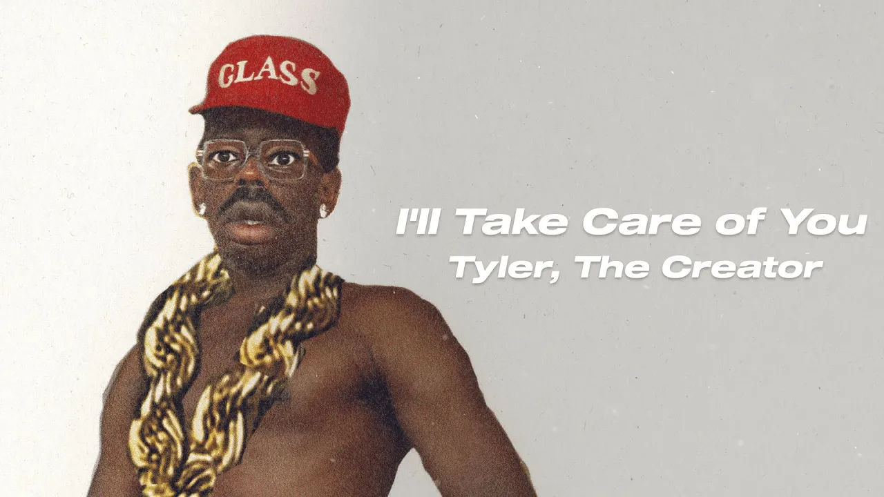 Tyler The Creator - I'll Take Care Of You (Letra/Tradução/Lyric)