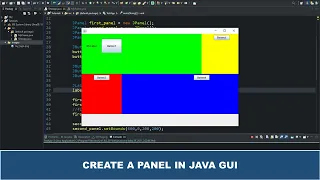 Java GUI Crash Course Tutorial - Create a Panel using JPanel Class and Methods in Java GUI