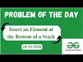 Insert an Element at the Bottom of a Stack POTD GFG Java