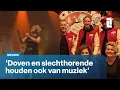 Dialectband maakt concert toegankelijk voor doven en slechthorenden
