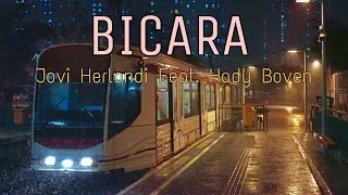 Download BICARA - Jovi Herlandi Feat. Hady Boven (MUSIK LIRIK TIMUR) VIRALKAN!!!🎶 MP3