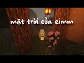 Download Lagu 𝙈𝙞𝙣𝙚𝙘𝙧𝙖𝙛𝙩 𝙇𝙮𝙧𝙞𝙘𝙨 - ' Mặt Trời Của Em ' (remix)