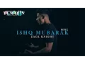 Download Lagu Tum Bin 2 ISHQ MUBARAK REFIX | Arijit Singh, Zack Knight | Neha Sharma, Aditya Seal & Aashim Gulati