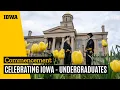 Celebrating Iowa Class of 2024 Undergraduates