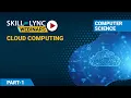 Cloud Computing Part - 1 Computer Science Workshop