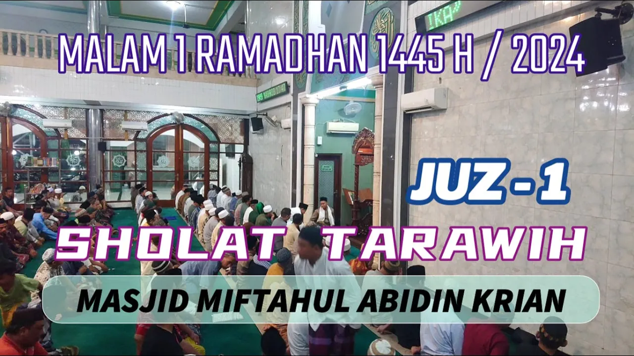 1 RAMADHAN 1445H | SHOLAT TARAWIH 1 HARI 1 JUZ MASJID MIFTAHUL ABIDIN KRIAN