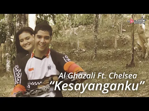 Download MP3 Al Ghazali Ft Chelsea - Kesayanganku (Official Music Video)