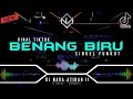 Download Lagu DJ BENANG BIRU VIRAL TIKTOK - SINGLE FUNKOT 2022