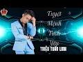 Download Lagu Tuyệt Mệnh Tình Yêu - Vương Triệu Anh|Triệu Tuấn Linh (Cover)