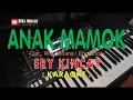 Download Lagu Lagu Daerah Sungai Penuh  - ANAK MAMOK  - ERY KINCAY  (KARAOKE) cipt - rita yohana / erry kincai