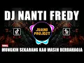 Download Lagu DJ MUNGKIN SEKARANG KAU MASIH BERBAHAGIA | NANTI FREDY REMIX VIRAL TIKTOK TERBARU 2022