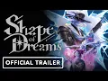Download Lagu Shape of Dreams - Official Launch Trailer