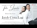 Download Lagu Tata Janeeta \u0026 Brotoseno - Jatuh Cinta Lagi ( Behind The Scene )