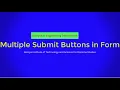 Multiple Submit Buttons in Form with Bhumika Zalavadia