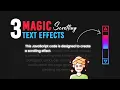 3 Magic Text Scrolling Animation Effects using CSS Javascript