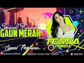 Download Lagu FUNKOT GAUN MERAH💃💃 - DJ TESSA MORENA TERBARU SPECIAL REMIX 2021