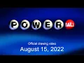 Powerball drawing for August 15 2022