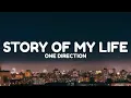One Direction - Story Of My Life (Lyrics)
