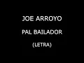 Joe Arroyo - Pal bailador (Letra/Lyrics)