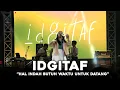 Download Lagu IDGITAF - hal indah butuh waktu untuk datang [LIVE AT EXORDIVEN]