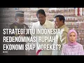 Lagu Malaysia Kaget! Indonesia Redenominasi Rupiah Purbaya Siapkan Rupiah Bakal Kuat di Mata Dunia