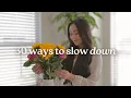 Download Lagu 30 Ways to Slow Down and Live a More Joyful life
