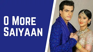 o more saiyaan song lyrical video yeh rishta kya kehlata hai starplus