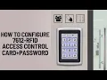 Access Control 7612 New Model Programming How to Add Password How to Add Card factory Reset