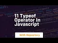 11 typeof operator in javascript