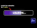 Create LOADING BAR Animation in Premiere Pro PROGESS BAR Tutorial