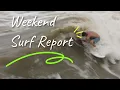 Weekend Surf Report - Upper Texas Coast