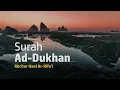 Download Lagu surah Ad-Dukhan by hani ar-Rifai