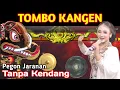 Download Lagu TOMBO KANGEN - JARANAN TANPA KENDANG - JAN MUSIK