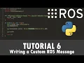 ROS Tutorial 6 Creating a Custom ROS Message Python