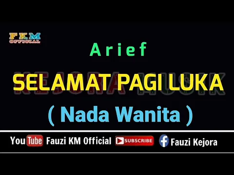 Download MP3 Selamat Pagi Luka - Arief [ KARAOKE ] Nada Wanita