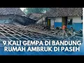 Lagu IMBAS 9 KALI Gempa Bumi di Kabupaten Bandung, Sejumlah Rumah Rusak di Kawasan Paseh