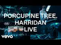 Download Lagu Porcupine Tree - Harridan (CLOSURE/CONTINUATION.LIVE - Official Video)