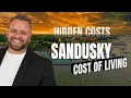 Hidden Costs of Living in Sandusky Ohio That No One Talks About