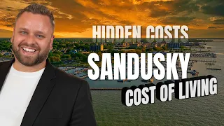Hidden Costs of Living in Sandusky Ohio That No One Talks About