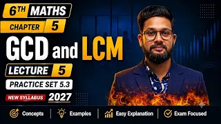 6th Maths | Chapter 5 | GCD & LCM | Lecture 5 | Practice Set 5.3 | Maharashtra Board | JR Tutorials