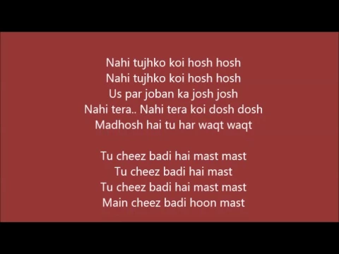Download MP3 Tu Cheez Badi Hai Mast Lyrics – Machine | Neha Kakkar, Udit Narayan