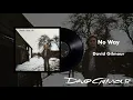 Download Lagu David Gilmour - No Way (Official Audio)