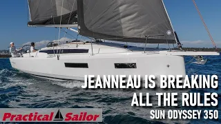 Jeanneau’s New Rule Breaking Sailboat – Sun Odyssey 350 Boat Review