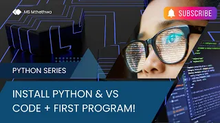 Python Beginner Series - Lesson 1 Install Python VS Code First Program