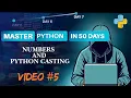 Python Tutorial numbers and python casting