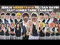 SEMUA MENERTAWAI FELI DAN RAVIN SAAT LOMBA TARIK TAMBANG